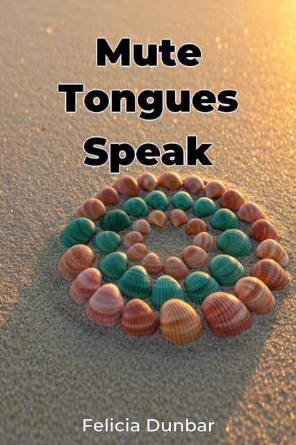 Mute Tongues Speak