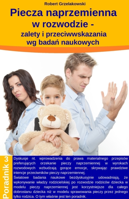 Piecza naprzemienna w rozwodzie: zalety i przeciwwskazania wg badan naukowych