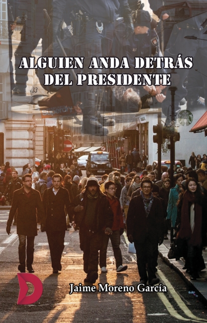 Alguien anda detras del presidente