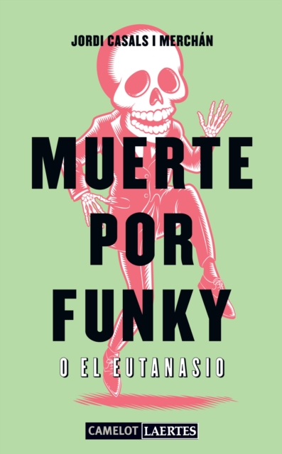 Muerte por Funky o el Eutanasio