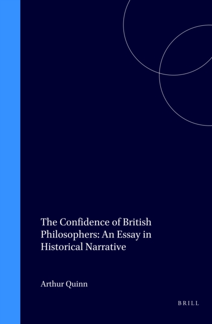 Confidence of British Philosophers: An Essay in Historical Narrative