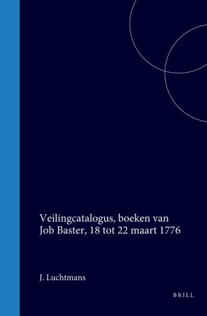 Veilingcatalogus, boeken van Job Baster, 18 tot 22 maart 1776