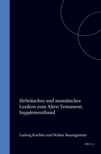 Hebraisches und Aramaisches Lexikon zum Alten Testament