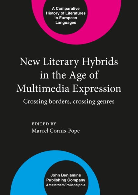 New Literary Hybrids in the Age of Multimedia Expression