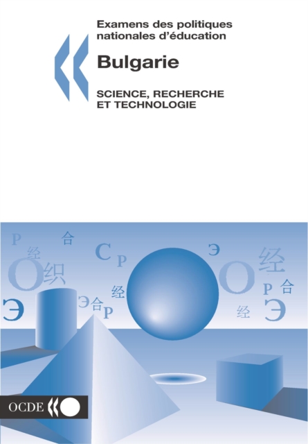 Examens des politiques nationales d'education : Bulgarie 2004 : Science, recherche et technologie