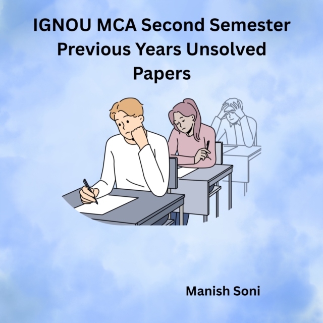 IGNOU MCA Second Semester Previous Years Unsolved Papers