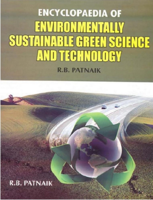 Encyclopaedia Of Environmentally Sustainable Green Science And Technology