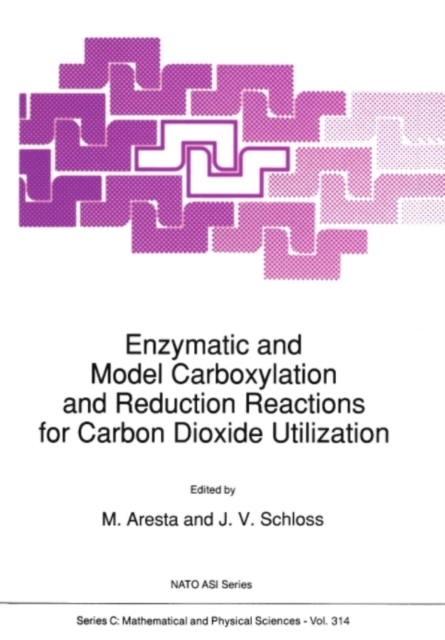 Enzymatic and Model Carboxylation and Reduction Reactions for Carbon Dioxide Utilization