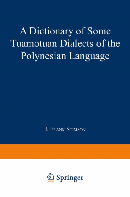 Dictionary of Some Tuamotuan Dialects of the Polynesian Language