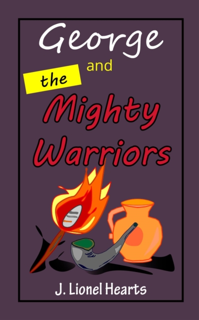 George and the Mighty Warriors