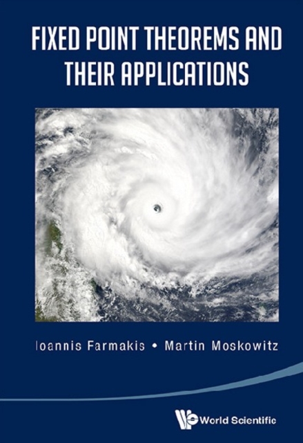 Fixed Point Theorems And Their Applications