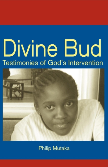 Divine Bud: Testimonies of God's interve