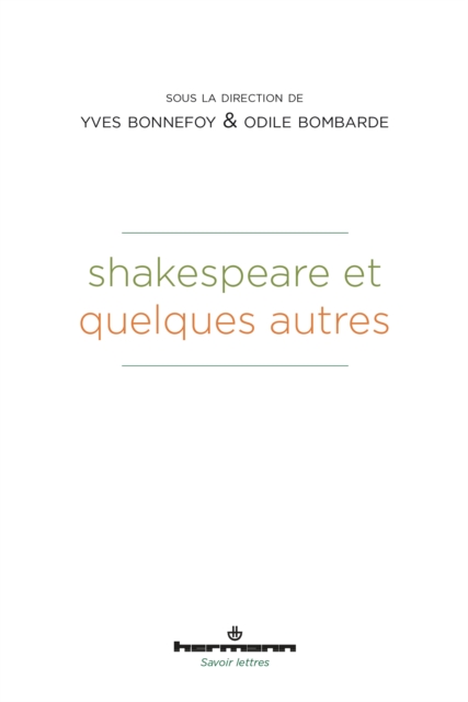 Shakespeare et quelques autres