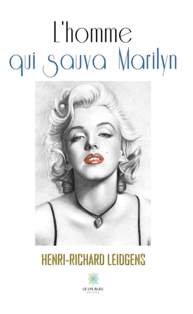 L'homme qui sauva Marilyn