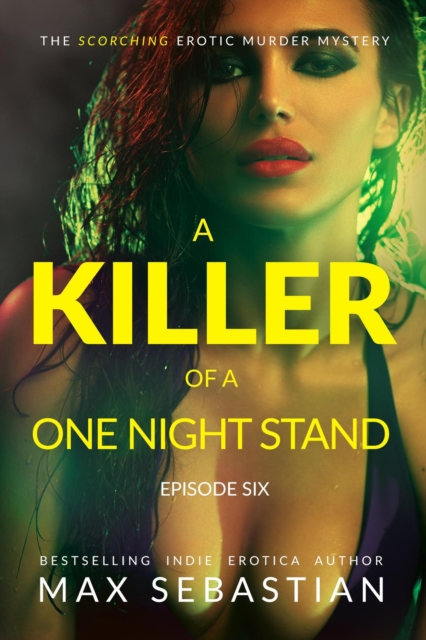 Killer of a One Night Stand: Episode 6