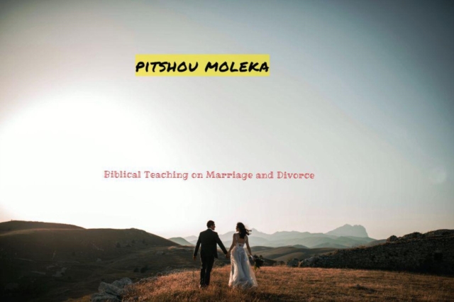 Biblical Teaching on Marriage and Divorce