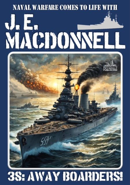 Away Boarders! (A World War 2 Naval Adventure)