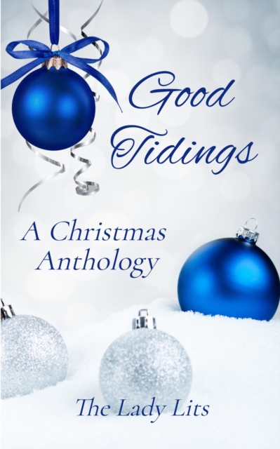 Good Tidings - A Christmas Anthology