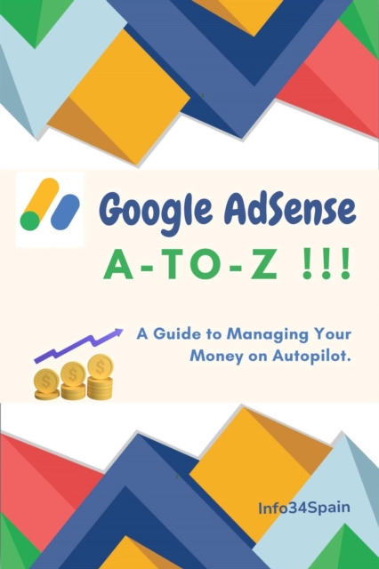 Google AdSense A to Z
