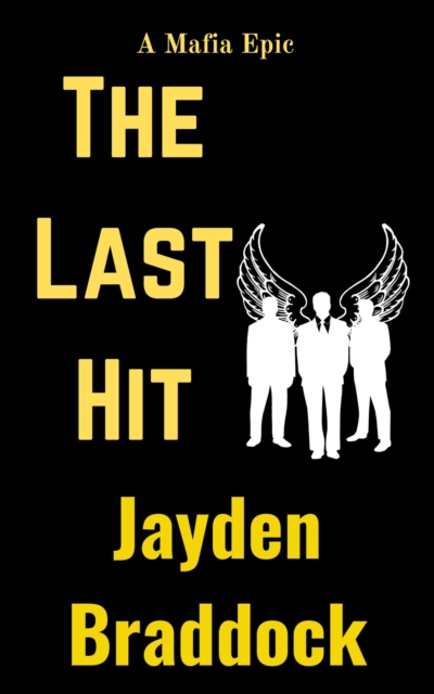 Last Hit: A Mafia Epic