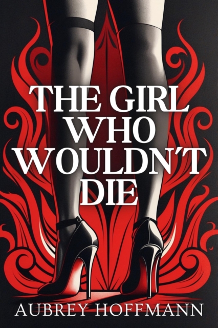 Girl Who Wouldn't Die