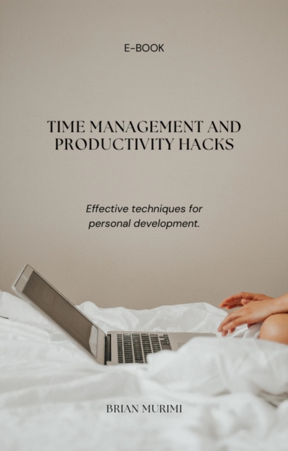 Time Management and Productivity Hacks