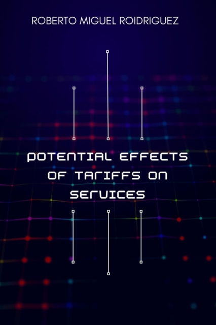 Potential Effects of Tariffs on Services