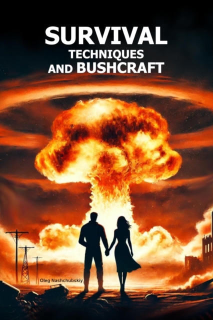 Survival Techniques and Bushcraft.