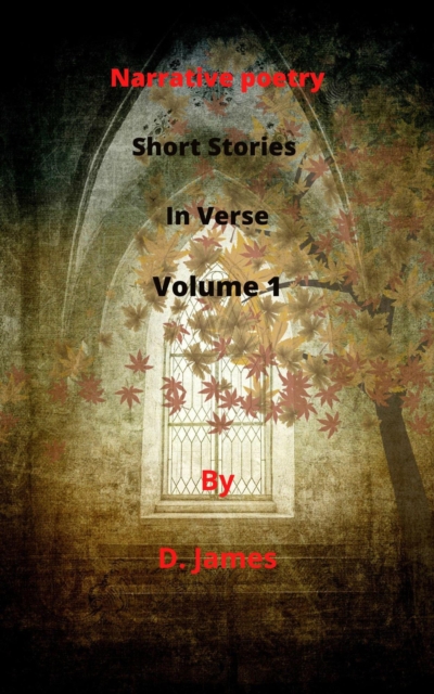Narrative poetry  Short Stories  In Verse Volume 1