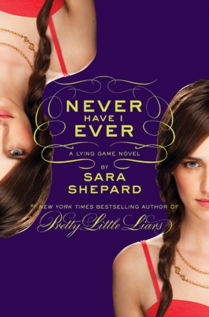Lying Game #2: Never Have I Ever