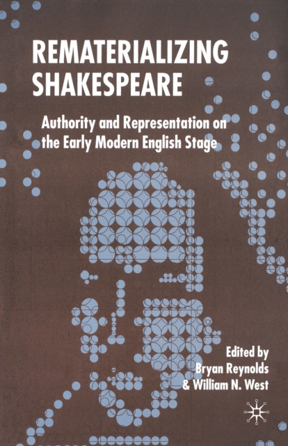Rematerializing Shakespeare