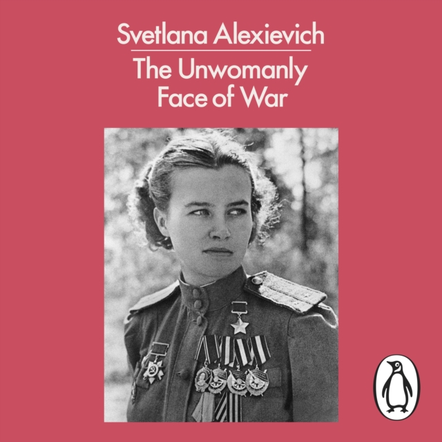 Unwomanly Face of War