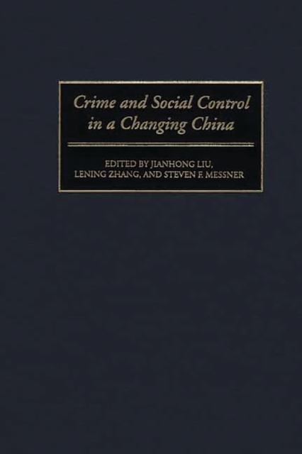 Crime and Social Control in a Changing China