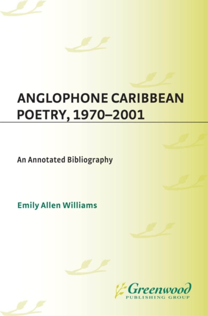 Anglophone Caribbean Poetry, 1970-2001