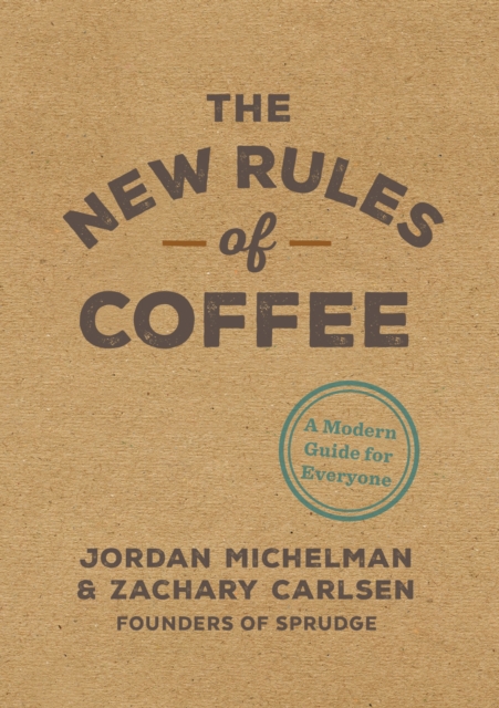 New Rules of Coffee