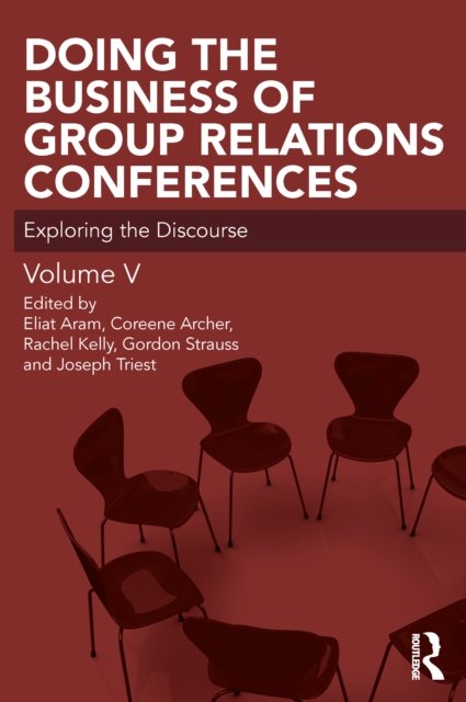 Doing the Business of Group Relations Conferences