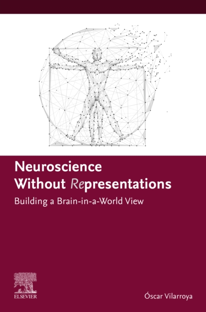Neuroscience Without  Representations