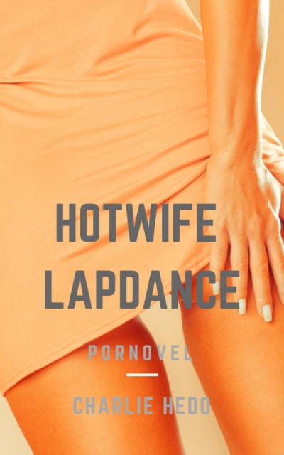 Hotwife Lapdance
