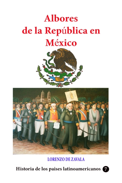Albores de la republica en Mexico