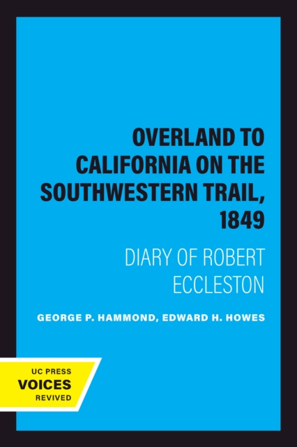 Overland to California on the Southwestern Trail, 1849