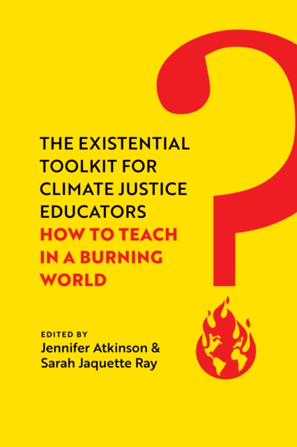 Existential Toolkit for Climate Justice Educators