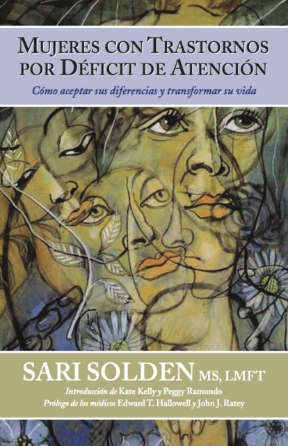 Mujeres Con Trastornos Por DÃ©ficit De AtenciÃ³n:  CÃ³mo aceptar sus diferencias y transformar su vida