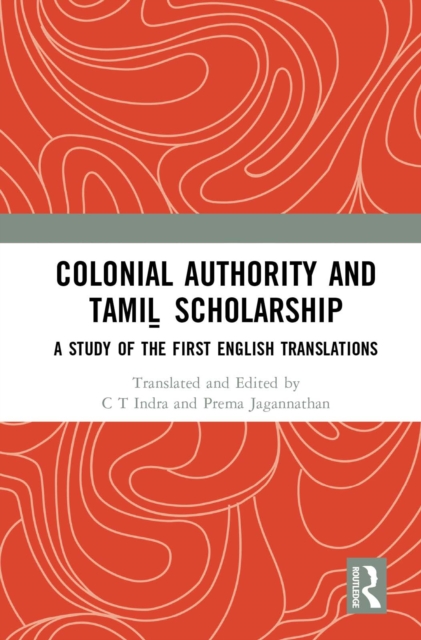 Colonial Authority and Tamil Scholarship
