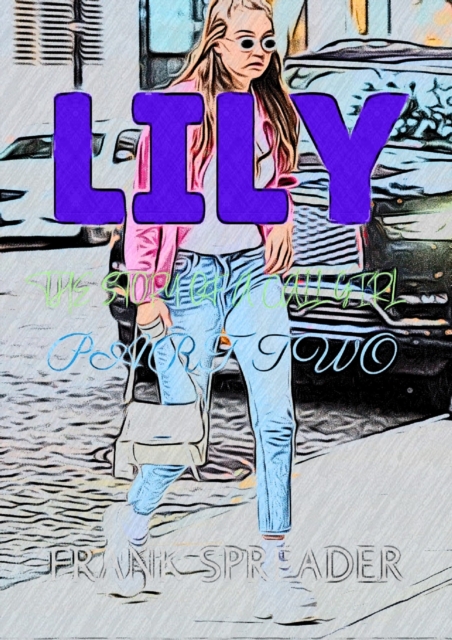 Lily: The Story of a Call Girl, Part Two