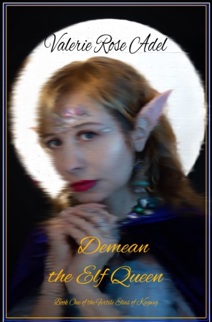 Demean The Elf Queen