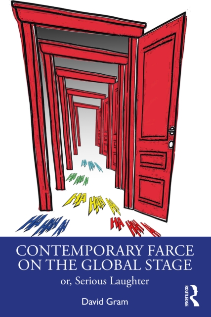 Contemporary Farce on the Global Stage