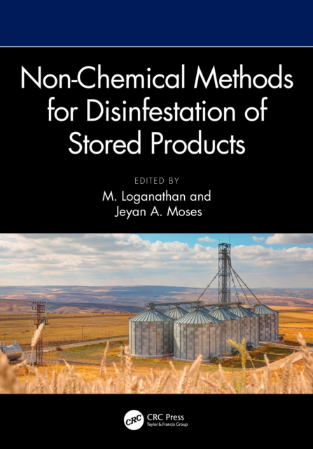 Non-chemical Methods for Disinfestation of Stored Products