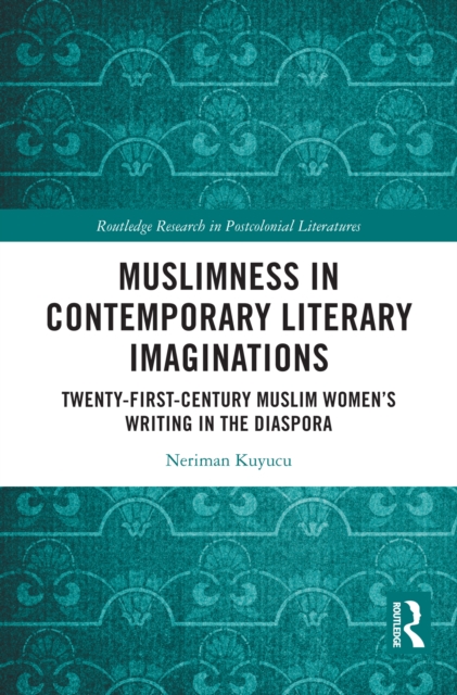 Muslimness in Contemporary Literary Imaginations