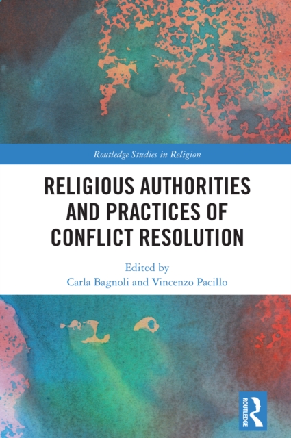 Religious Authorities and Practices of Conflict Resolution