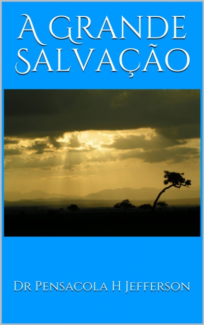 A Grande Salvação